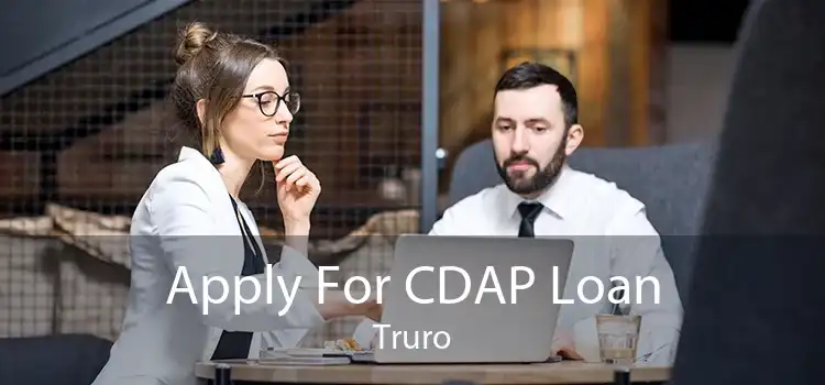 Apply For CDAP Loan Truro