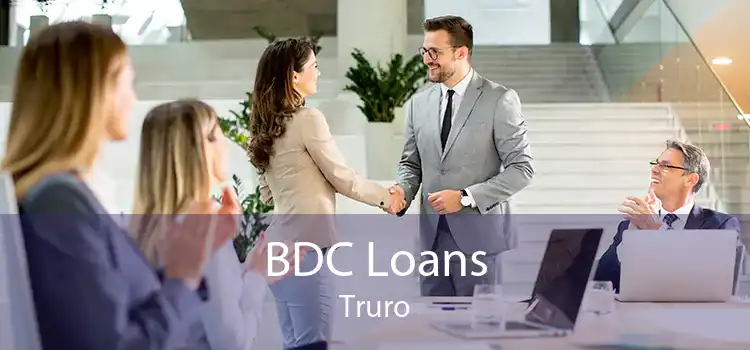 BDC Loans Truro