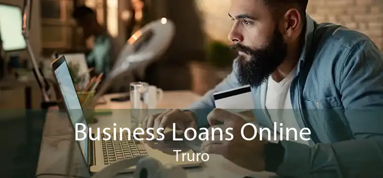 Business Loans Online Truro
